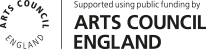 Supported using public funding by Arts Council England