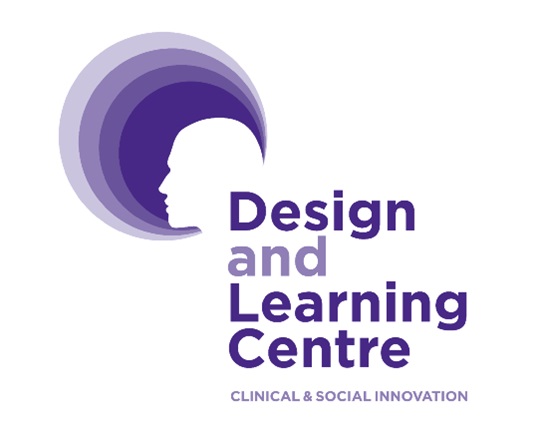 Design and Learning Centre for Clinical and Social Innovation Design and Learning Centre for Clinical and Social Innovation